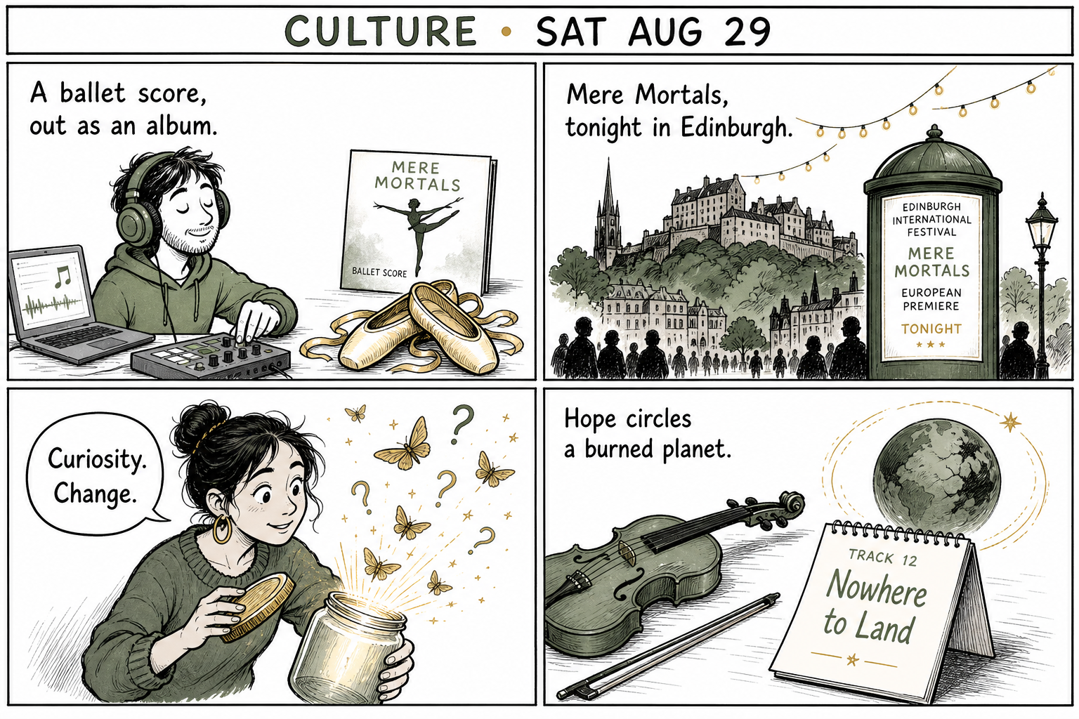 Four-panel culture comic: a producer with ballet slippers and a Mere Mortals album, Edinburgh festival lights, a woman opening a jar of glowing questions, a violin beside a track called Nowhere to Land.